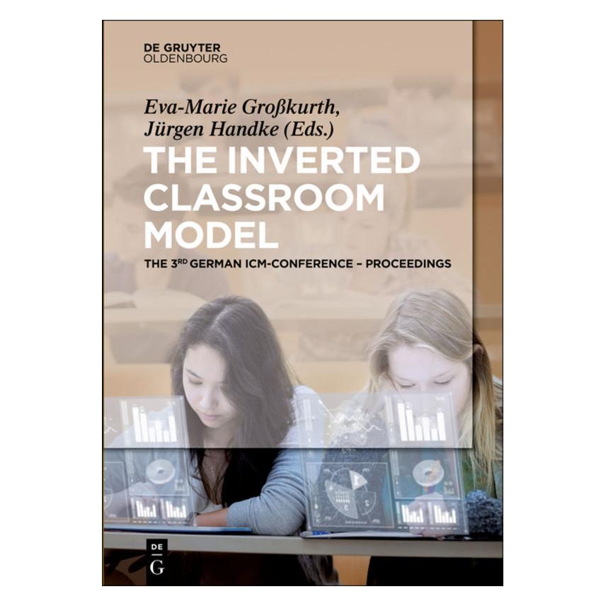 Oldenbourg The Inverted Classroom Model (Englisch, Hardcover, Eva-Marie Grosskurth, Jürgen Handke) (55566658)