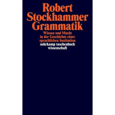 Grammatik, Taschenbuch von Robert Stockhammer, Suhrkamp, 978-3-518-29695-0