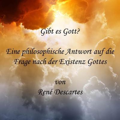 Gibt es Gott? - Rene Descartes, Audio, 4057664327321