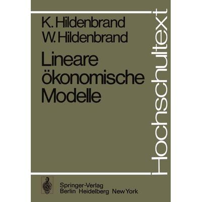 Lineare ökonomische Modelle, Taschenbuch von K. Hildenbrand,W. Hildenbrand, Springer Berlin, 978-3-540-07259-1