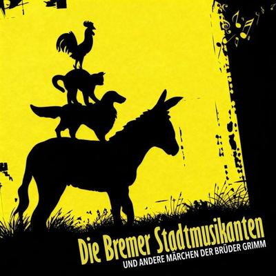 Die Bremer Stadtmusikanten - Brüder Grimm, Audio, 4070169829930