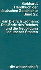 Bruno Gebhardt - Handbuch der Deutschen Geschichte, Band 22: Das Ende des Reiches und die Neubildung deutscher Staaten. - Preis vom 09.10.2026 07:28:09 h
