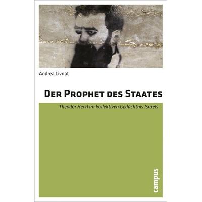 Der Prophet des Staates, Taschenbuch von Andrea Livnat, Campus, 978-3-593-39486-2