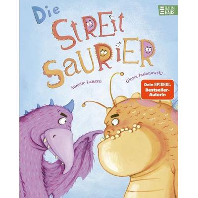 Die Streitsaurier, Gebundene Ausgabe von Annette Langen, Baumhaus, 978-3-8339-1073-9