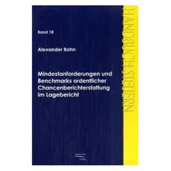 Mindestanforderungen und Benchmarks ordentlicher Chancenberichterstattung im Lagebericht, Fachbücher von Alexander Bohn