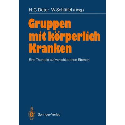 Gruppen mit körperlich Kranken, Taschenbuch von , Springer Berlin, 978-3-540-19412-5