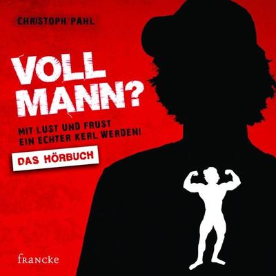 Voll Mann? - Christoph Pahl, Audio, 4057664689269