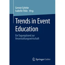 Trends in Event Education, Fachbücher von Isabelle, Gehrke, Gernot Thilo