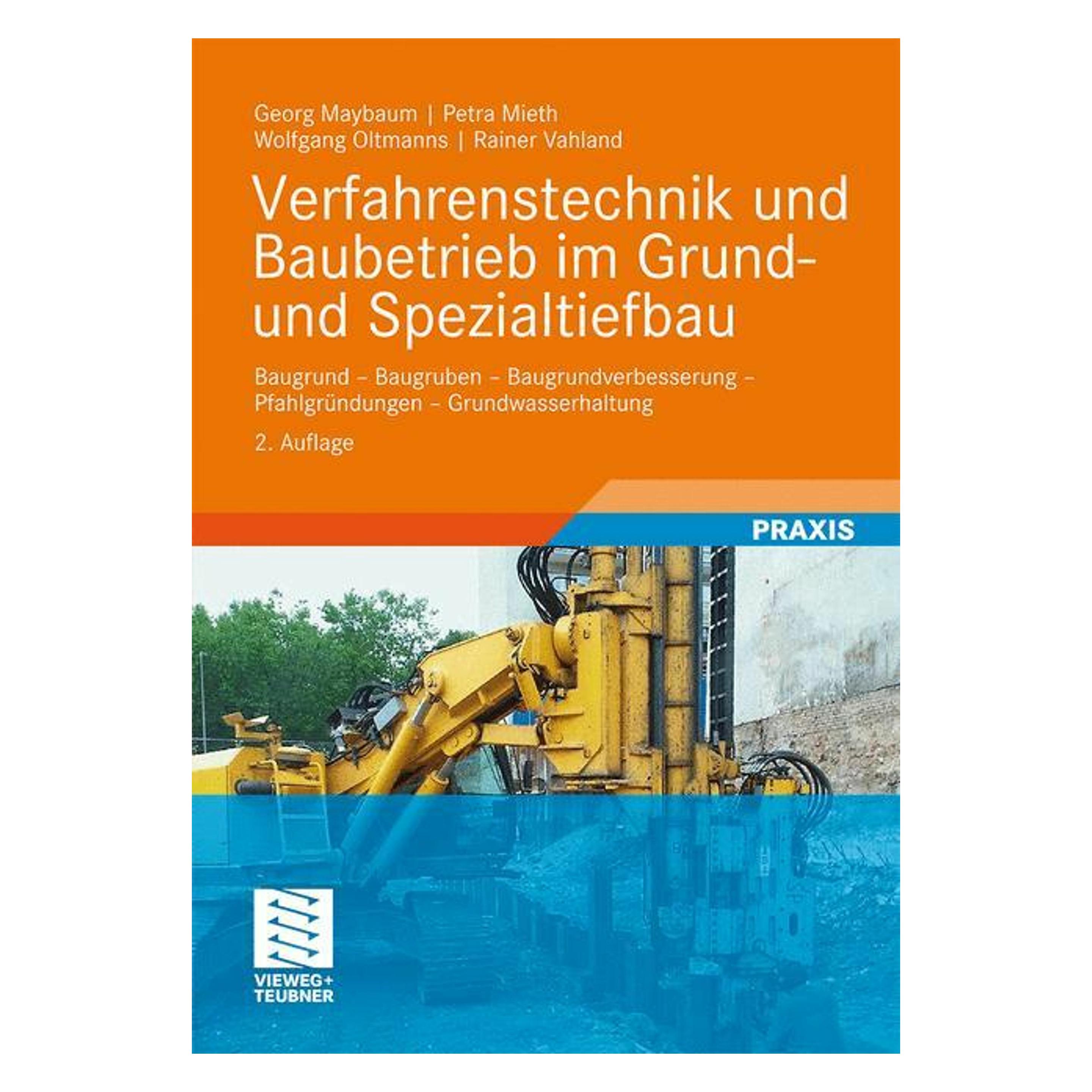 Vieweg & Teubner Verfahrenstechnik und Baubetrieb im Grund- und Spezialtiefbau (Deutsch, Hardcover, Georg Maybaum, Petra Mieth, Rainer Vahland, Wolfgang Oltmanns) (9783834816146)