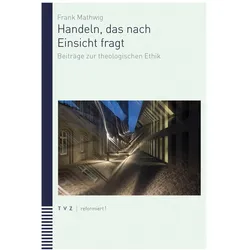 Mathwig:Denken, das nach Handeln fragt, Fachbücher von Frank Mathwig