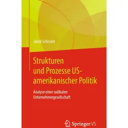 Strukturen und Prozesse US-amerikanischer Politik, Fachbücher von Jakob Schissler