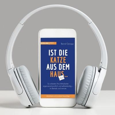 Ist die Katze aus dem Haus ... - Bernd Geropp, Audio, 9783986170523