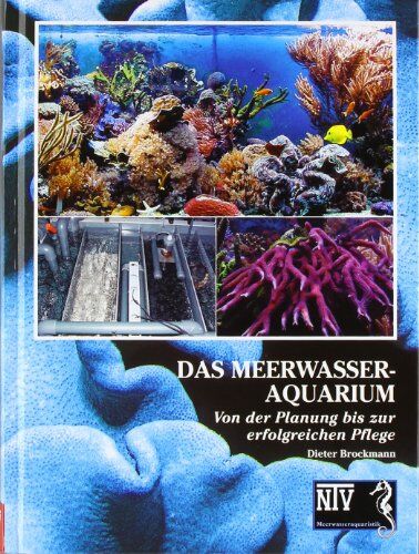 Dieter Brockmann - Das Meerwasseraquarium: Von der Planung bis zur erfolgreichen Pflege - Preis vom 10.10.2026 11:48:34 h