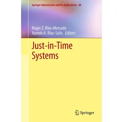Just-in-Time Systems, Fachbücher von Yasmín A. Ríos-Solís, Roger Rios