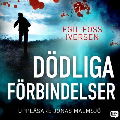 Dödliga förbindelser - Egil Foss Iversen, Audio, 9789180899963