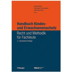 Handbuch Kindes- und Erwachsenenschutz, Fachbücher von Christiana Fountoulakis, Daniel Rosch, Christoph Heck