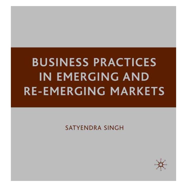 Springer Business Practices in Emerging and Re-Emerging Markets (Englisch, Softcover, S. Singh) (55836164)