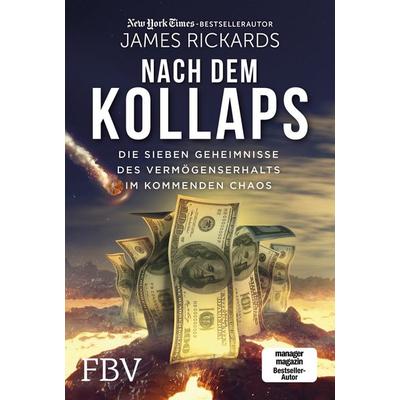 Nach dem Kollaps, Gebundene Ausgabe von James Rickards, Finanzbuch Verlag