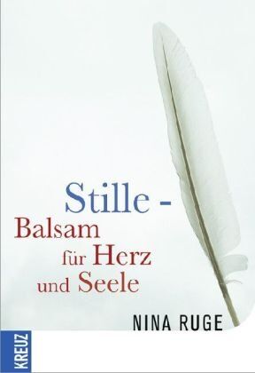 Nina Ruge - Stille - Balsam für Herz und Seele - Preis vom 13.10.2026 11:25:28 h