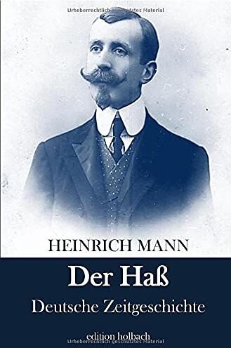 Heinrich Mann - Der Haß: Deutsche Zeitgeschichte - Preis vom 15.10.2026 23:06:25 h