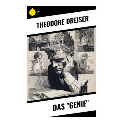 Das 'Genie'; Taschenbuch von Theodore Dreiser, Copycat, 978-80-283-9978-8