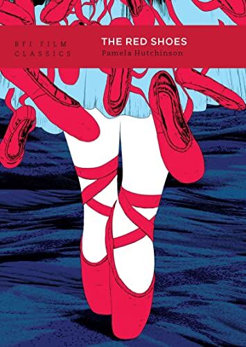 Pamela Hutchinson - The Red Shoes (BFI Film Classics) - Preis vom 11.10.2026 03:10:56 h