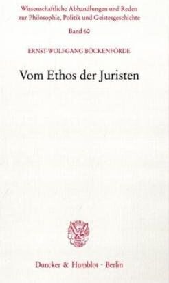 Ernst-Wolfgang Böckenförde - Vom Ethos der Juristen. - Preis vom 10.10.2026 11:48:34 h
