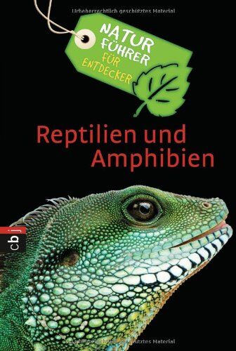Pierre Grillet - Naturführer für Entdecker - Reptilien und Amphibien - Preis vom 09.10.2026 07:28:09 h