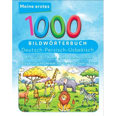 Meine ersten 1000 Wörter Bildwörterbuch Deutsch - Usbekisch, Taschenbuch von Tahmine und Rustam Verlag, Interkultura Verlag - Social Business Verlag,