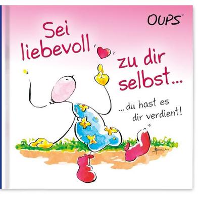 Sei liebevoll zu dir selbst …, Gebundene Ausgabe von Hörtenhuber Kurt, WerteArt Verlag, 978-3-903175-56-3