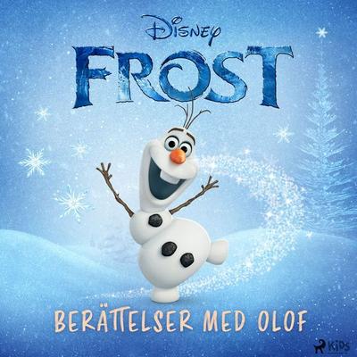 Frost – Berättelser med Olof - Walt Disney, Audio, 9788727336527