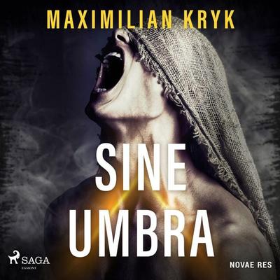 Sine umbra - Maximilian Kryk, Audio, 9788728486887