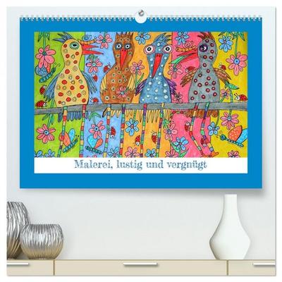 Malerei, lustig und vergnügt (hochwertiger Premium Wandkalender 2026 DIN A2 quer), Kunstdruck in Hochglanz