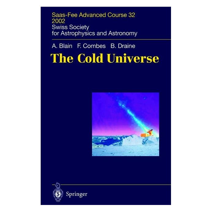 Springer The Cold Universe (Englisch, Softcover, Andrew W Blain, Andrew W. Blain, Bruce T Draine, Bruce T. Draine, Francoise Combes) (55374184)