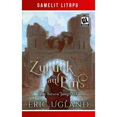 Zurück auf Eins, Taschenbuch von Eric Ugland, LMBPN International, 978-1-68500-776-8