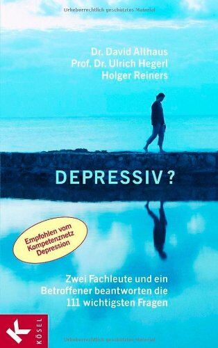 David Althaus - Depressiv?: Zwei Fachleute und ein Betroffener beantworten die 111 wichtigsten Fragen - Preis vom 09.10.2026 07:28:09 h