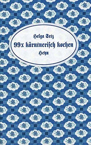 Helga Setz - 99 x kärntnerisch kochen - Preis vom 10.10.2026 11:48:34 h