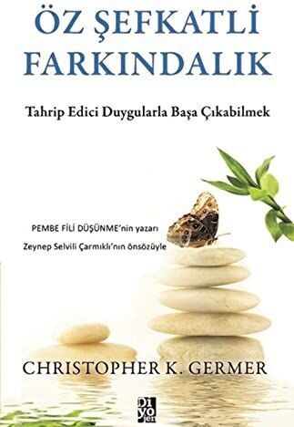 Christopher K. Germer - Öz Şefkatli Farkındalık: Tahrip Edici Duygularla Başa Çıkabilmek - Preis vom 16.10.2026 11:41:07 h
