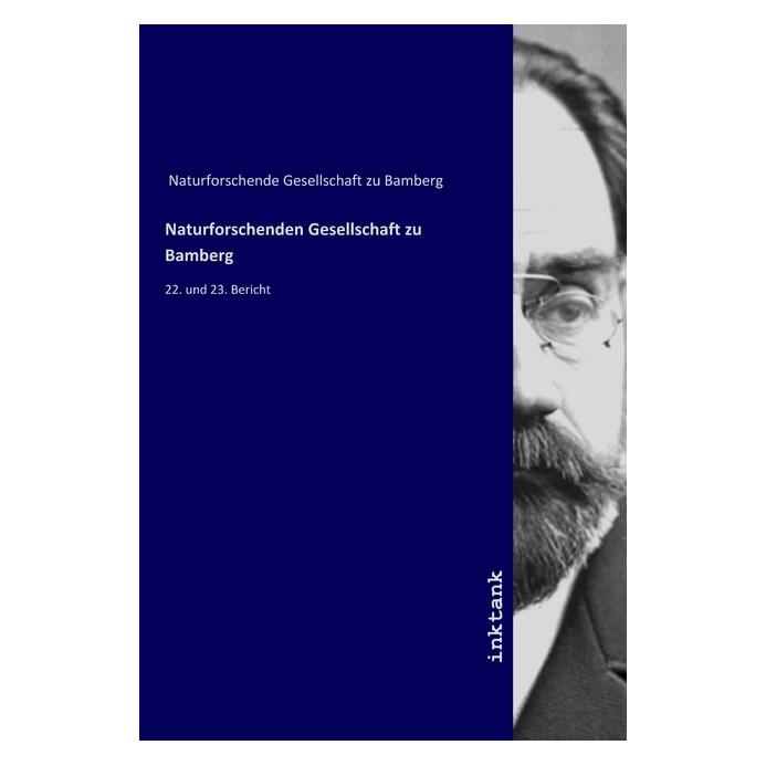 Inktank Publishing Naturforschenden Gesellschaft zu Bamberg (Deutsch, Softcover, Naturforschende Gesellschaft Bamberg) (56064556)