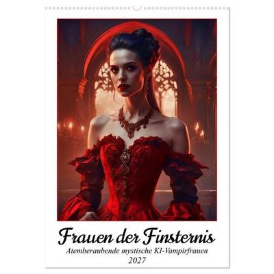 Frauen der Finsternis (Wandkalender 2027 DIN A2 hoch), CALVENDO Monatskalender