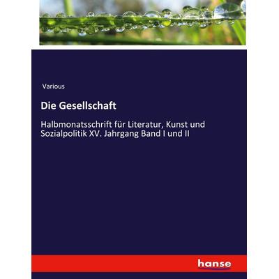 Die Gesellschaft, Taschenbuch von Various, Hansebooks, 978-3-348-11274-1