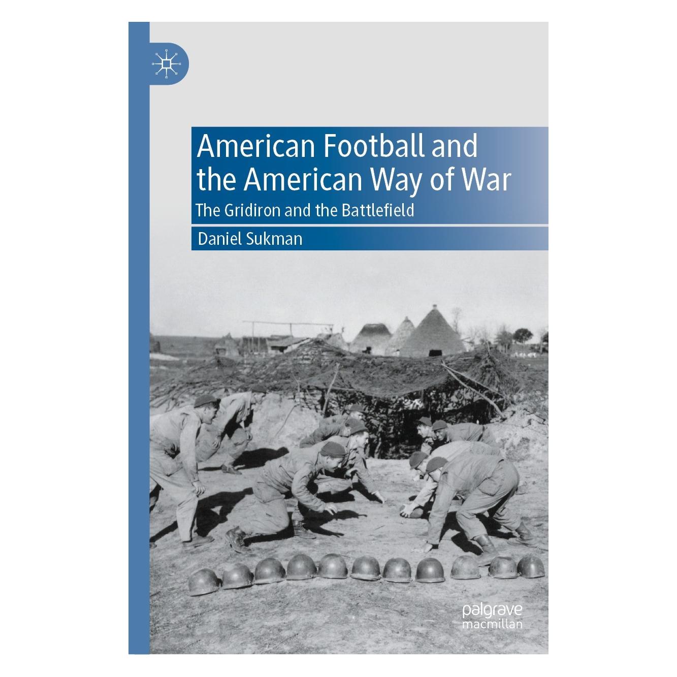Springer American Football and the American Way of War (Englisch, Hardcover, Daniel Sukman) (9783031553448)
