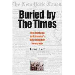 Buried by the Times, Fachbücher von Laurel Leff