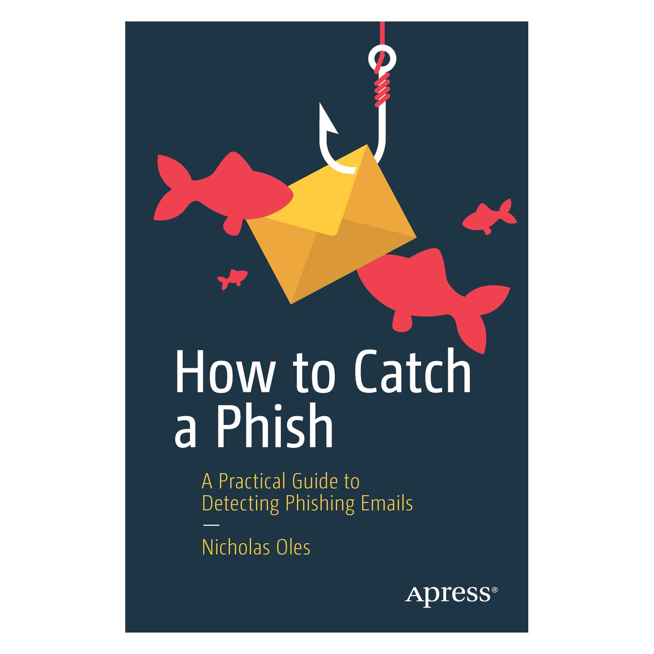 Springer How to Catch a Phish (Englisch, Softcover, Nicholas Oles) (56937069)