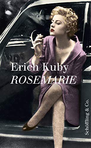Erich Kuby - Rosemarie: Des deutschen Wunders liebstes Kind - Preis vom 13.10.2026 11:25:28 h