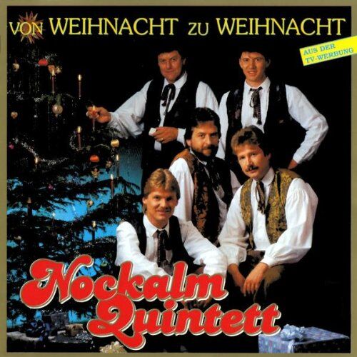 Original Nockalm Quintett - Von Weihnacht zu Weihnacht - Preis vom 12.10.2026 11:37:12 h