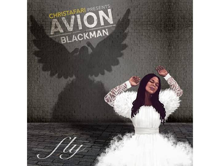 Christafari Presents Avion Blackman - Fly
