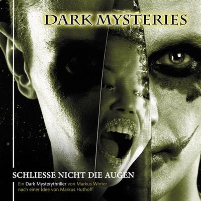 Schließe nicht die Augen - Markus Winter,Markus Huthoff, Audio, 4260507156075
