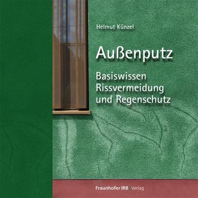 Außenputz, Geheftet von Helmut Künzel, Fraunhofer IRB, 978-3-7388-0869-8