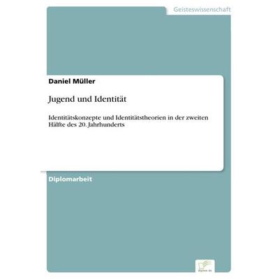 Jugend und Identität, Taschenbuch von Daniel Müller, GRIN, 978-3-8386-8823-7